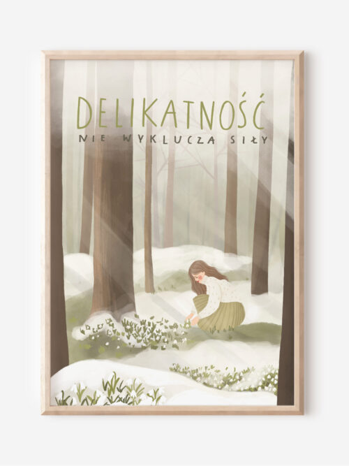 Delikatność nie wyklucza siły