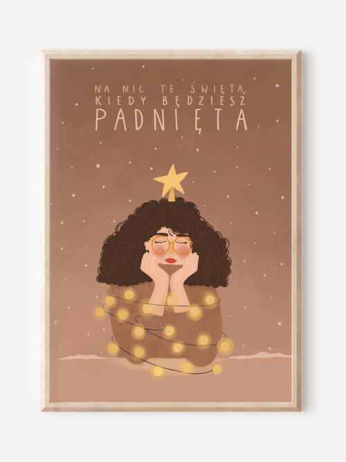 Na nic te święta, kiedy będziesz padnięta