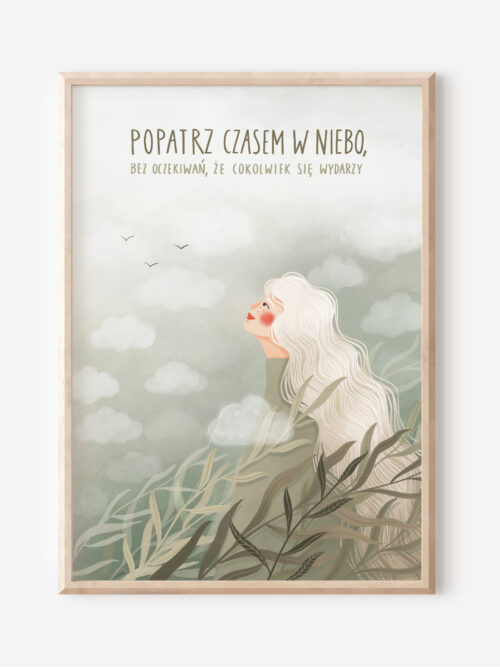 Popatrz czasem w niebo, bez oczekiwań, że cokolwiek się wydarzy