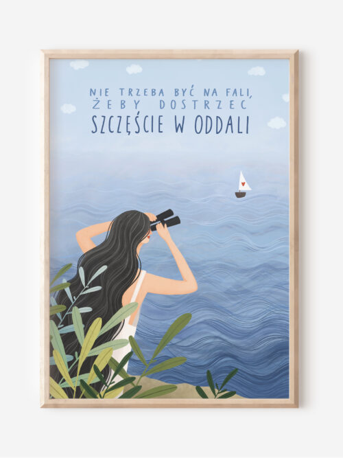 Nie trzeba być na fali, żeby dostrzec szczęście w oddali