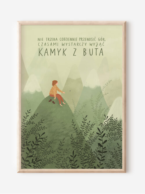 Nie trzeba codziennie przenosić gór, czasami wystarczy wyjąć kamyk z buta